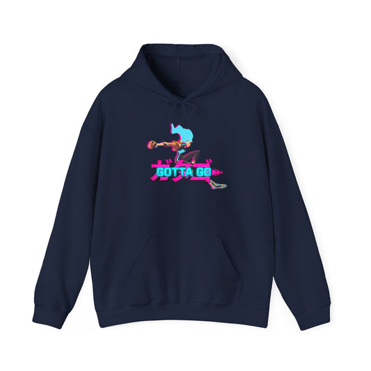 Gotta Go! Hoodie